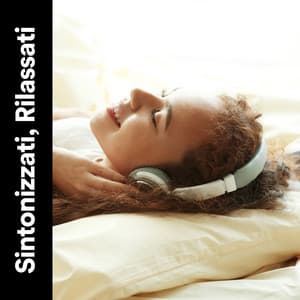 Sintonizzati, Rilassati - Rumore Bianco