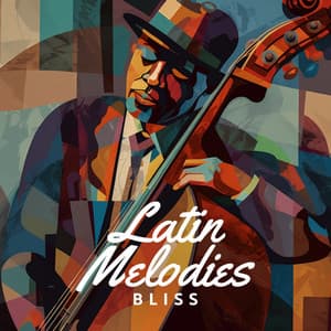 Latin Melodies Bliss: Positive Jazz Music - Cafe Latino Dance Club