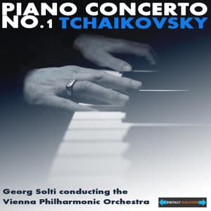 Tchaikovsky: Piano Concerto, No. 1, in B Flat Minor, Op. 23 - Sir Clifford Curzon