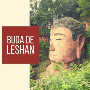 Buda de Leshan: Música China de Meditación, Sonidos de la Naturaleza - Musica Tranquila Maestro