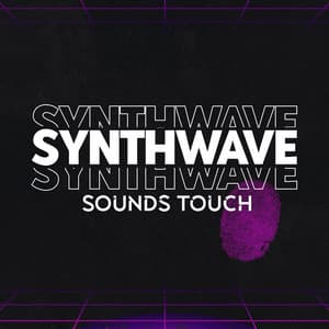Synthwave Sounds Touch: Sounds for Better Mood - Total Chillout Music Club