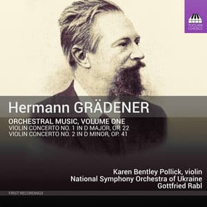 Grädener: Orchestral Music, Vol. 1 - Hermann Grädener