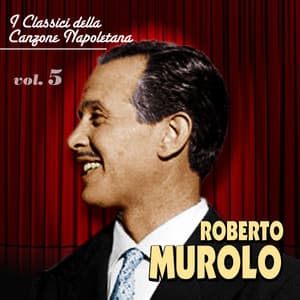 Roberto Murolo - I classici della canzone napoletana - Vol. 5 - Roberto Murolo