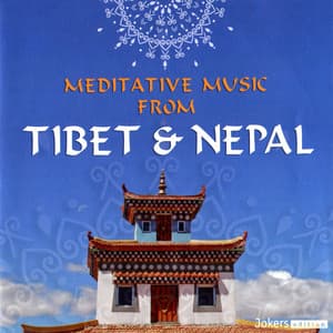 Meditative Music from Nepal & Tibet - Chorton