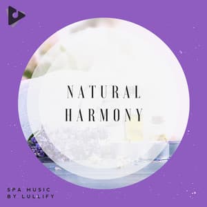 Natural Harmony - Spa Music by Lullify