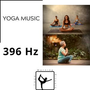 396 Hz Yoga Music - Yoga & Morning Rituals