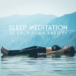Sleep Meditation to Calm Down Anxiety: Deep Relaxation Music, Sleeping Bedtime, Night Mindfulness - Deep Sleep Meditation Guru