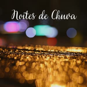 Noites de Chuva - Chuva Para Dormir
