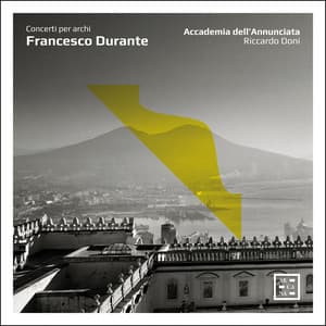 Durante: Concerti per archi - Francesco Durante