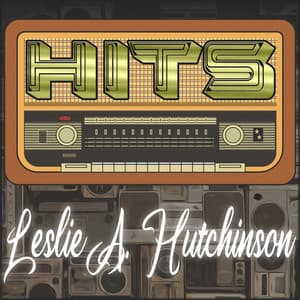 Hits of Leslie A. Hutchinson - Leslie Hutchinson