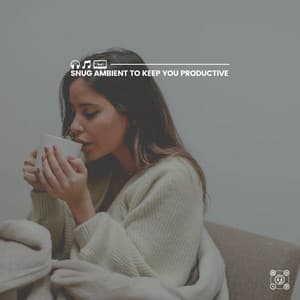 Snug Ambient to Keep You Productive - Sacred Music Collectors