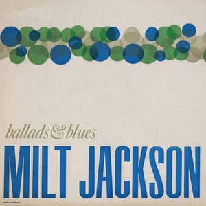 Ballads and Blues - Milt Jackson
