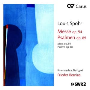 Spohr: Mass in C Minor, Op. 54; 3 Psalms, Op. 85 - Louis Spohr