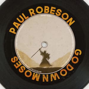 Go Down Moses - Paul Robeson