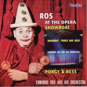 Ros at the Opera & Showboat Porgy and Bess - Edmundo Ros