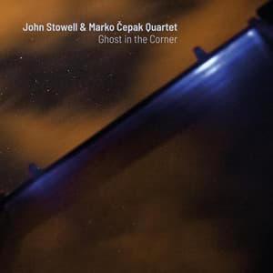 Ghost in the Corner - John Stowell