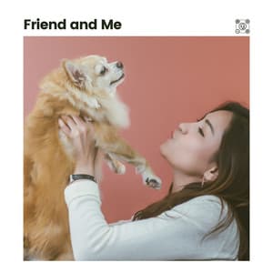 Friend and Me - Dog Music