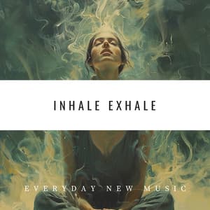 Inhale Exhale: The 4-7-8 Essence Surrounded by Tibetan Bowls - Everyday New Music