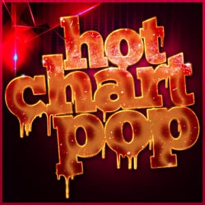 Hot Chart Pop - Todays Hits