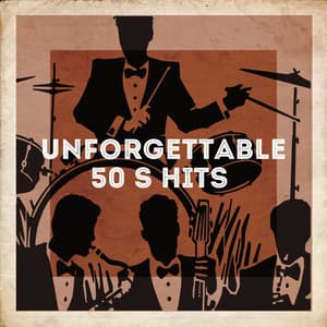 Unforgettable 50's Hits - Classic Rock