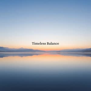 Timeless Balance - Meditation Music
