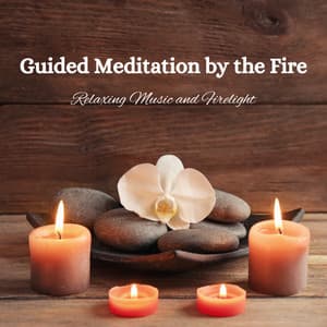 Guided Meditation by the Fire: Relaxing Music and Firelight - Gentle Morning Music