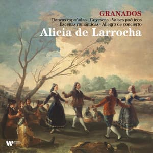 Granados: Danzas españolas, Goyescas, Valses poéticos, Escenas románticas & Allegro de concierto - Enrique Granados