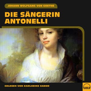 Die Sängerin Antonelli - Karlheinz Gabor