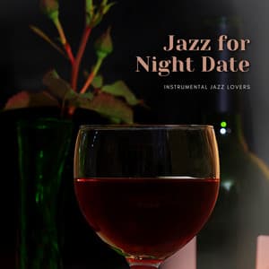 Instrumental Jazz for Night Date - Instrumental Jazz Lovers