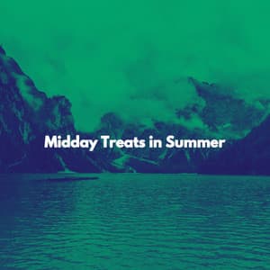 Midday Treats in Summer - Quiet Sleep & Jazz