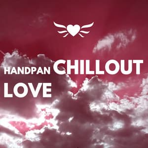 Hanpand Chillout Love - Handpan Player