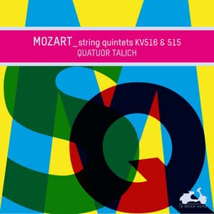 Mozart: String Quintets, KV 516 & 515 - Wolfgang Amadeus Mozart