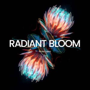 Radiant Bloom - Natural Sounds