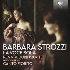 Strozzi: La voce sola - Barbara Strozzi