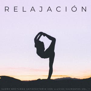Relajación: Sueño Nocturno Satisfactorio Con Lluvias Calmantes Vol. 1 - Solfeo