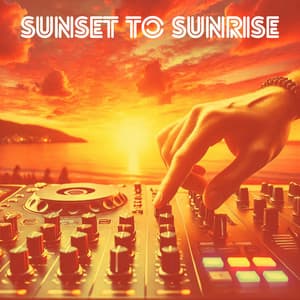 Sunset to Sunrise: Ibiza Party - Beach Party Ibiza Music Specialists