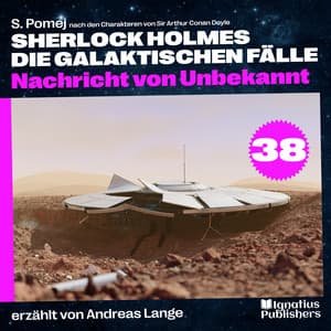 Nachricht von Unbekannt - Sherlock Holmes - Die galaktischen Fälle
