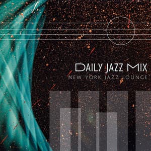 Daily Jazz Mix - New York Jazz Lounge