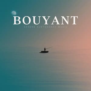Bouyant - Music That Will Make You Cry