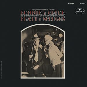 Original Theme From Bonnie & Clyde - Flatt & Scruggs