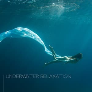 Underwater Relaxation: Stress Relief, Deep Healing, Calm Sleep Music, Underwater Noise - Soothing Ocean Waves Universe