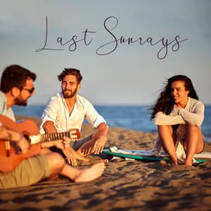 Last Sunrays: Positive Chillhouse Party Vibes - Summer Pool Party Chillout Music