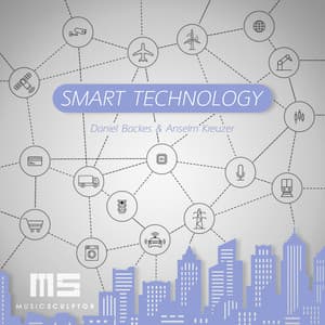 MUSIC SCULPTOR, Vol. 164: Smart Technology - Daniel Backes