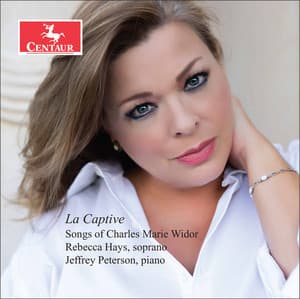 La captive: Songs of Charles-Marie Widor - Charles-Marie Widor