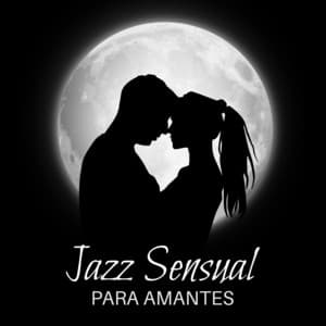 Jazz Sensual para Amantes - Coleção Feliz do Jazz