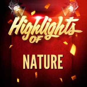 Highlights of Nature - Nature