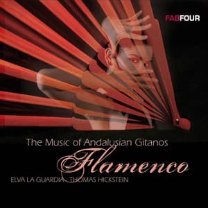 Flamenco - The Music of Andalusian Gitanos - Elva La Guardia