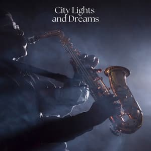 City Lights and Dreams - Smooth Jazz Music Academy