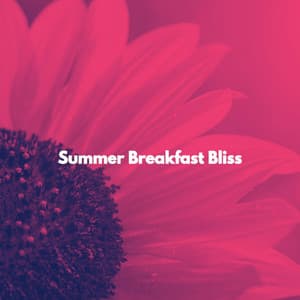 Summer Breakfast Bliss - Relaxing Restaurant Music Quartets