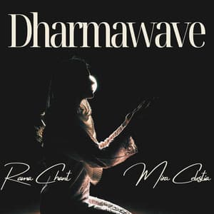 Dharmawave: In the Arms of Silence - Rama Chant